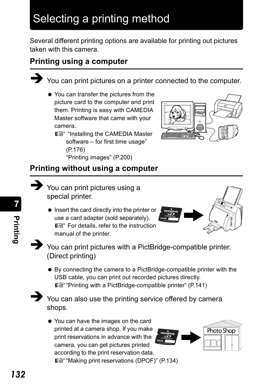 Printing, Selecting a printing method, Printing 132 | Sele cting a printing method | Olympus Stylus 410 Digital User Manual | Page 132 / 228