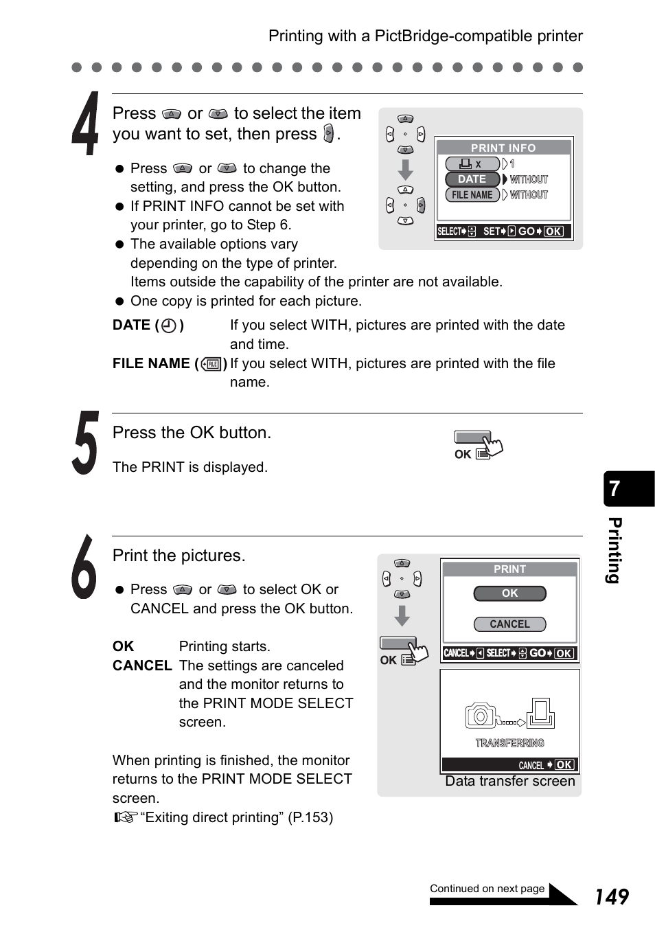Pr in ti n g, Press the ok button, Print the pictures | Printing with a pictbridge-compatible printer | Olympus Stylus 410 Digital User Manual | Page 149 / 228