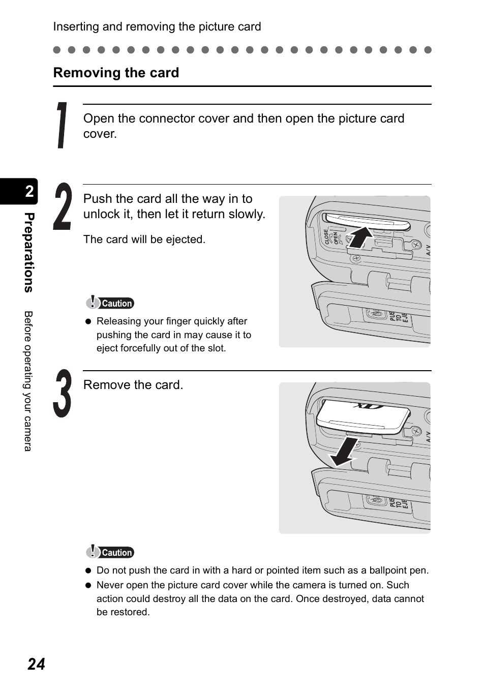 Removing the card, Pr ep ara tio n s, Remove the card | Inserting and removing the picture card, The card will be ejected | Olympus Stylus 410 Digital User Manual | Page 24 / 228