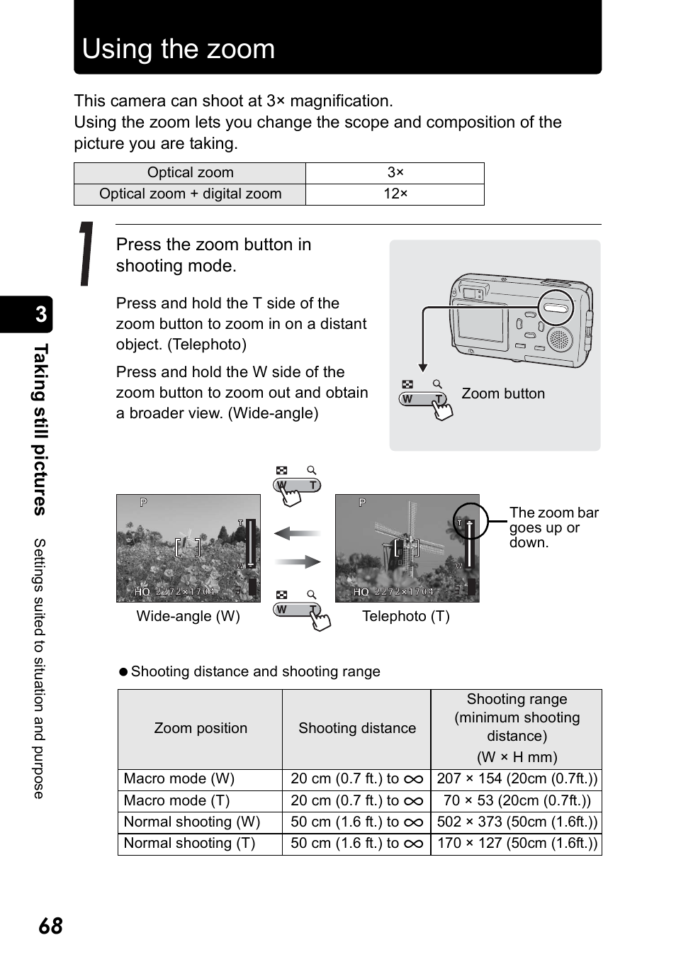Using the zoom, Ta k ing still pic tur es | Olympus Stylus 410 Digital User Manual | Page 68 / 228