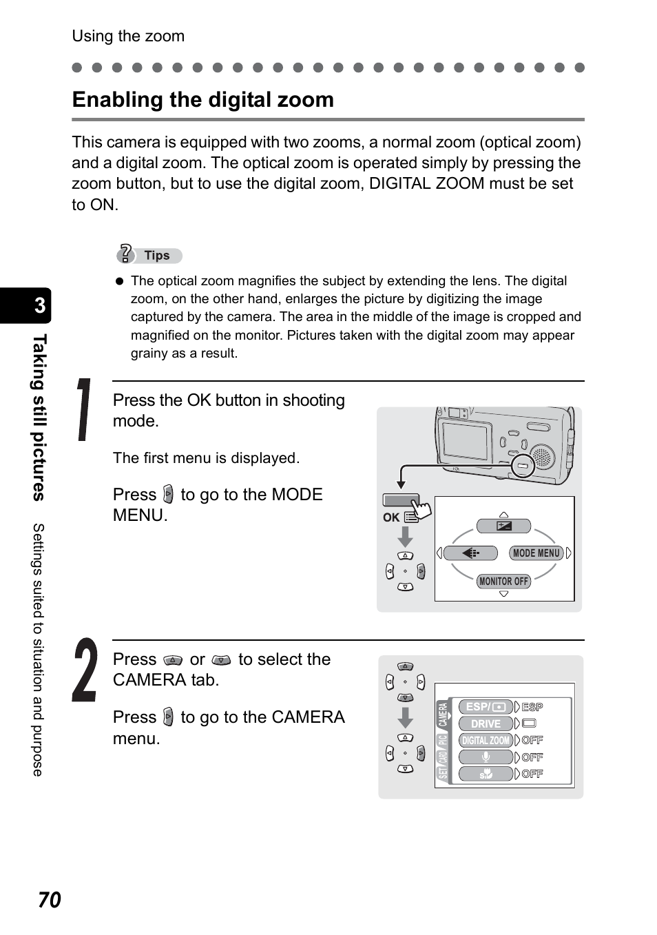 Enabling the digital zoom, P.70, Ta k ing still pic tur es | Press the ok button in shooting mode | Olympus Stylus 410 Digital User Manual | Page 70 / 228