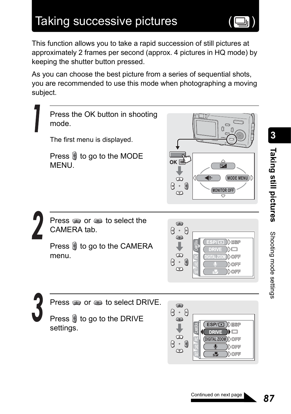 Taking successive pictures, P.87, Taking successive pictures ( ) | Ta k ing still pic tur es, Press the ok button in shooting mode | Olympus Stylus 410 Digital User Manual | Page 87 / 228