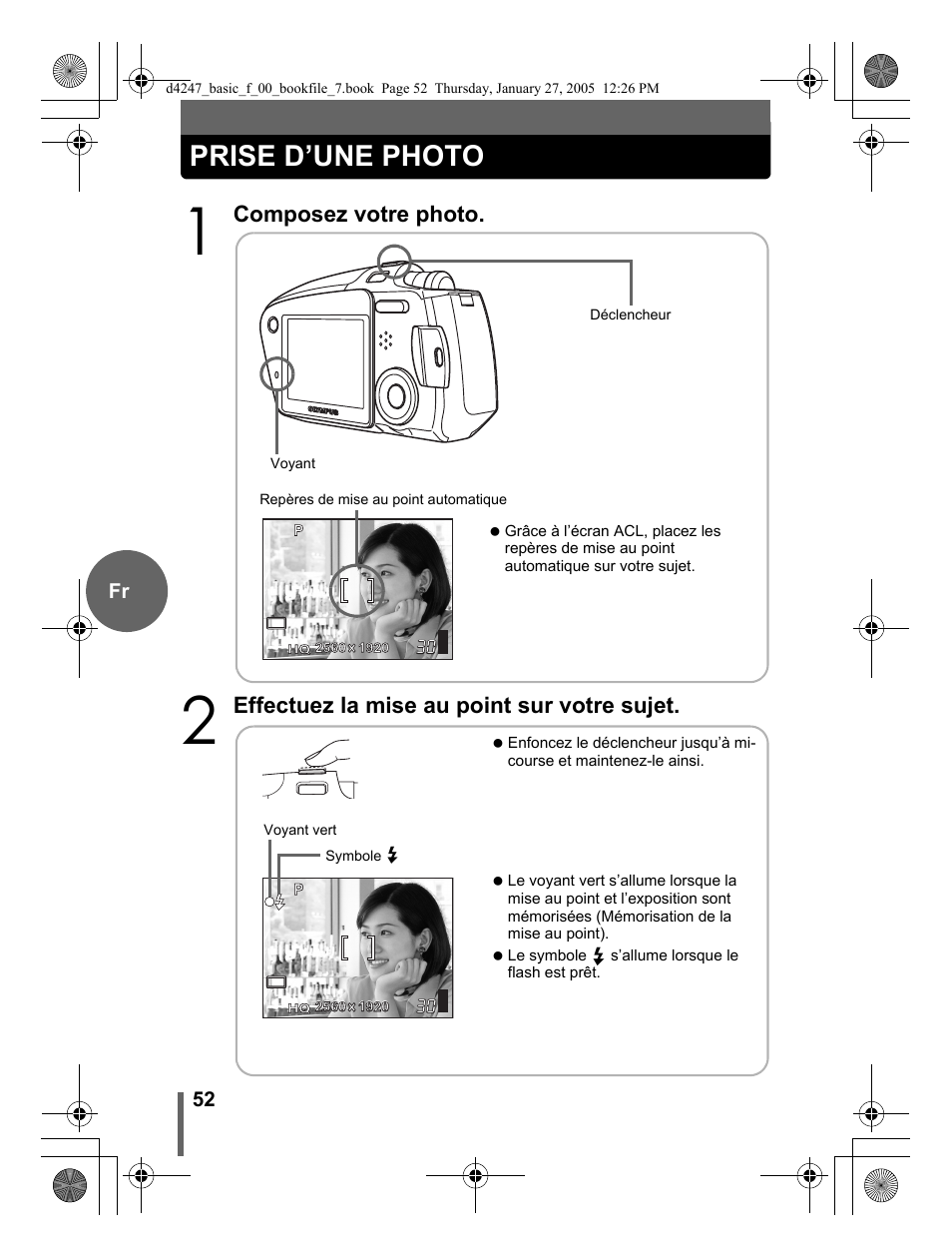 Prise d’une photo, Composez votre photo, Effectuez la mise au point sur votre sujet | Olympus Stylus Verve S User Manual | Page 52 / 124