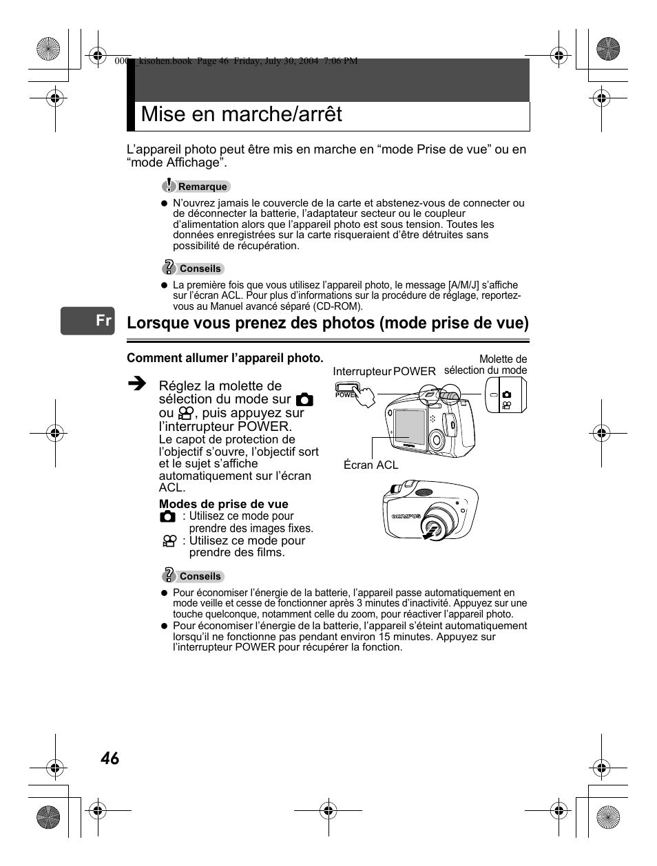 Mise en marche/arrêt, Lorsque vous prenez des photos (mode prise de vue) | Olympus Stylus Verve User Manual | Page 46 / 163