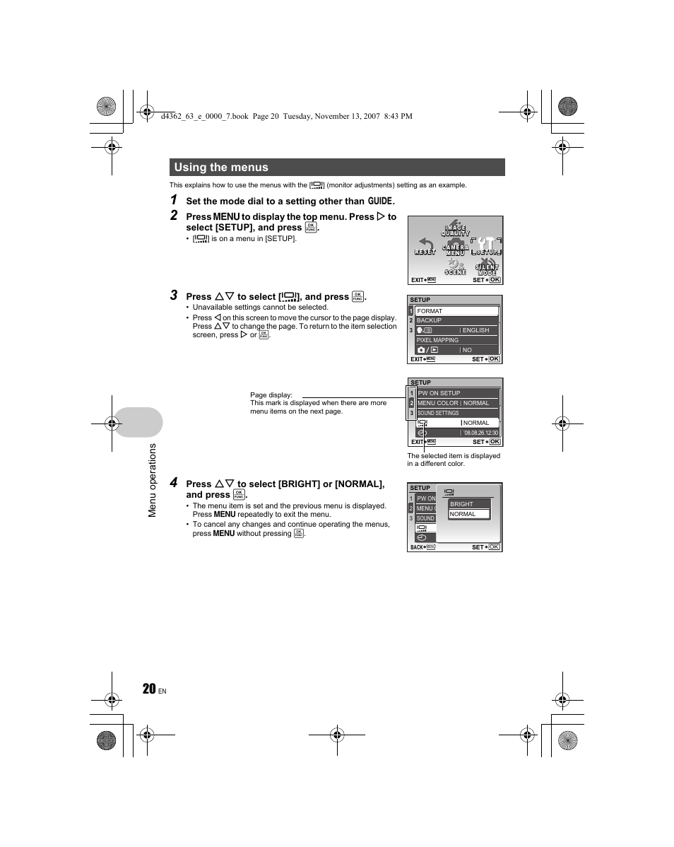 Using the menus, Men u o perat io ns, Set the mode dial to a setting other than r | Press on to select [ s ], and press, Press on to select [bright] or [normal], and press | Olympus FE-340 User Manual | Page 20 / 68