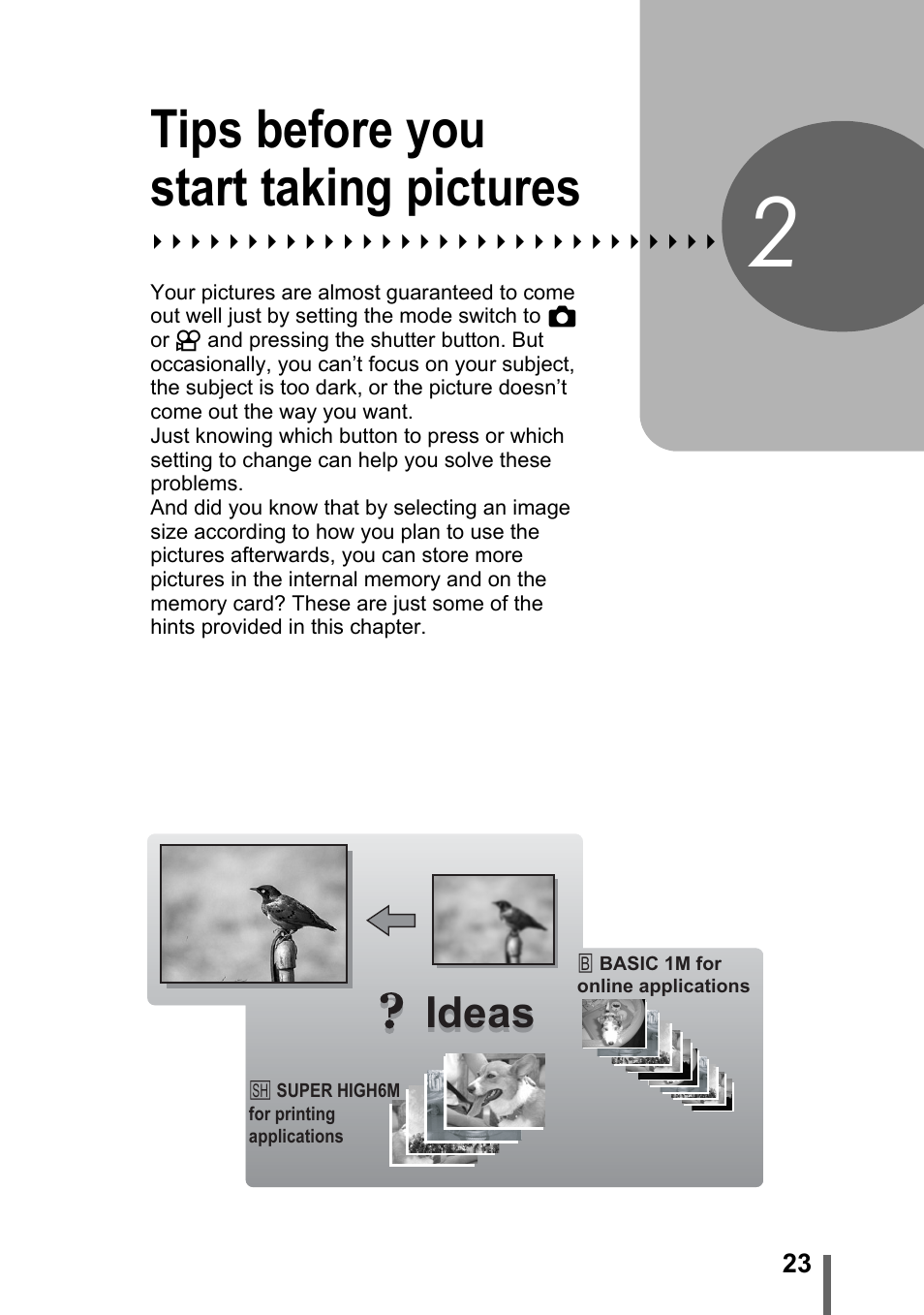 2 tips before you start taking pictures, Tips before you start, Taking pictures | P. 23, Tips before you start taking pictures, Ideas | Olympus SP-700 User Manual | Page 23 / 187