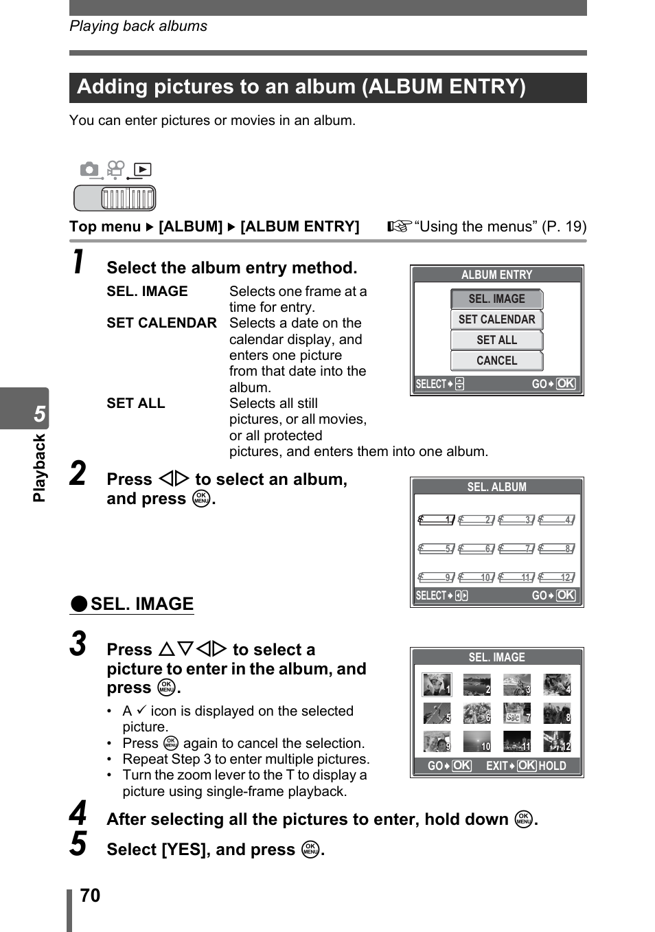 Adding pictures to an album (album entry), Sel. image, Select the album entry method | Press xy to select an album, and press z, Select [yes], and press z | Olympus SP-700 User Manual | Page 70 / 187