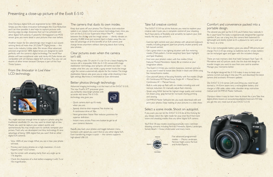 Presenting a close-up picture of the evolt e-510, The camera that dusts its own insides, Clear pictures even when the camera isn’t still | Better photos through technology, Take full creative control, Select a scene mode. shoot on autopilot | Olympus EVOLT E-510 User Manual | Page 10 / 11