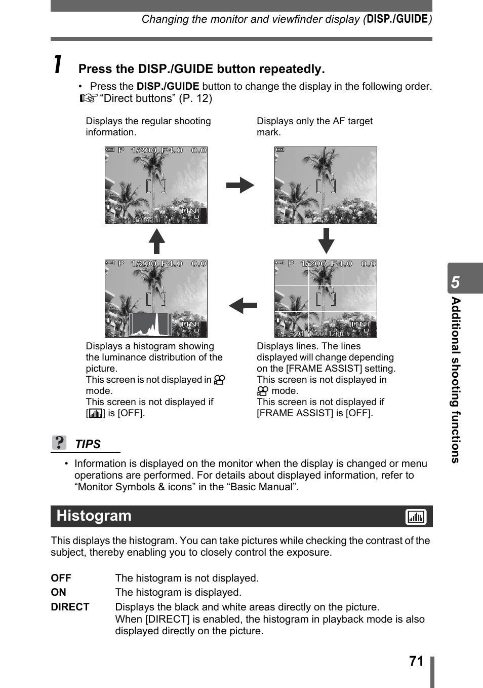 Histogram, Press the disp./guide button repeatedly, Ad d iti on al sh oo tin g fu nctio n s | Tips | Olympus SP-500 UZ User Manual | Page 71 / 189