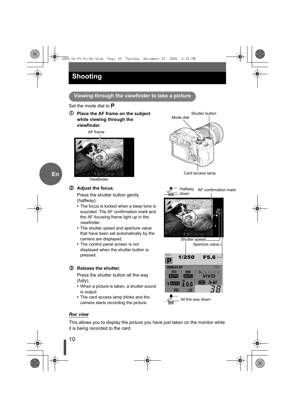 Shooting, Viewing through the viewfinder to take a picture, 10 en | Olympus EVOLT E-330 User Manual | Page 10 / 116