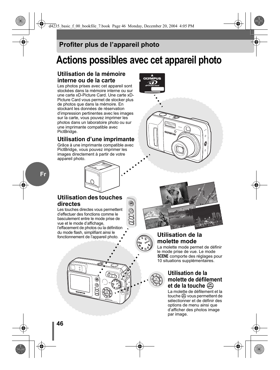 Actions possibles avec cet appareil photo, Profiter plus de l’appareil photo, 46 fr | Utilisation de la mémoire interne ou de la carte, Utilisation d’une imprimante, Utilisation des touches directes, Utilisation de la molette mode | Olympus D-595 Zoom User Manual | Page 46 / 100