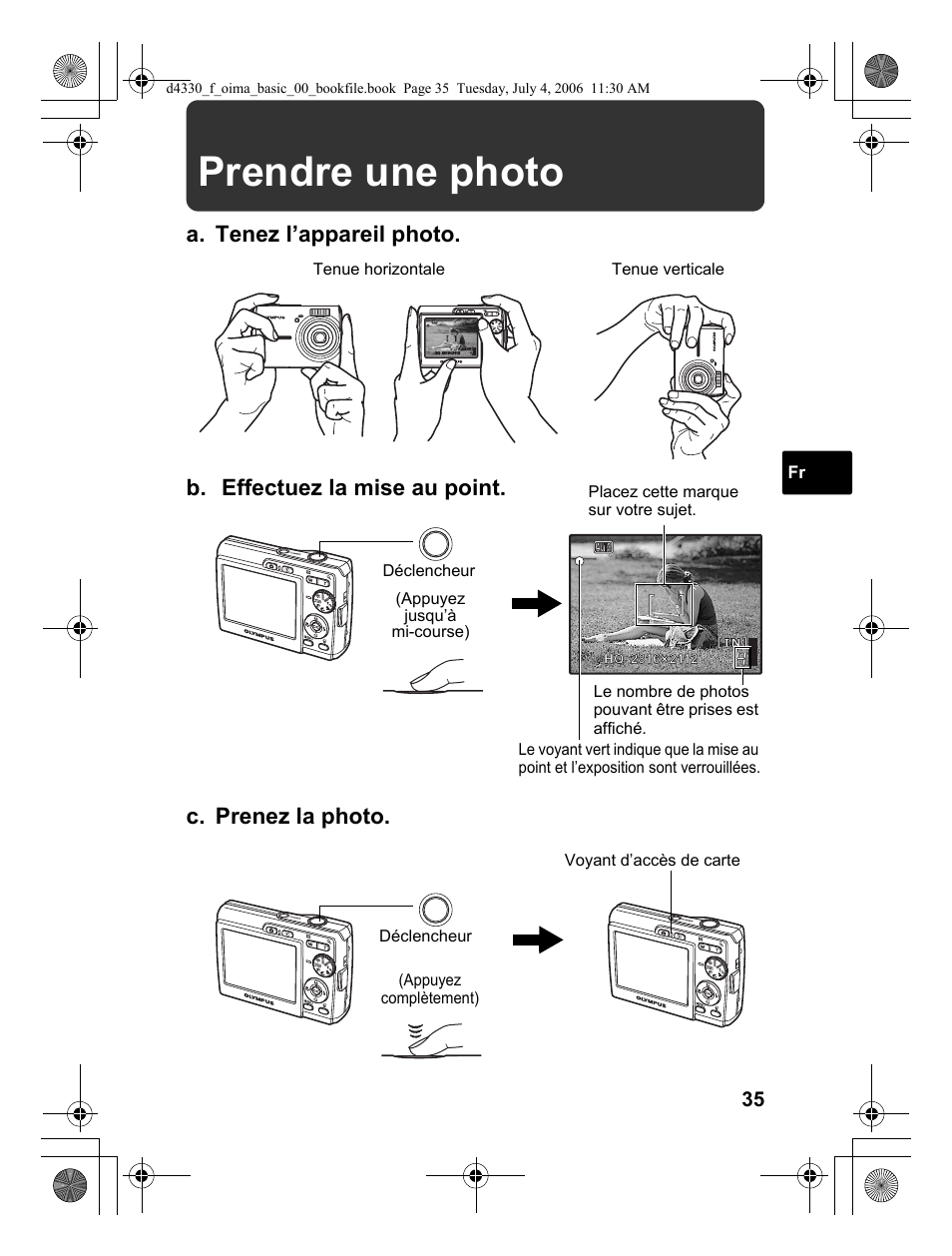 Prendre une photo, A. tenez l’appareil photo. c. prenez la photo, B. effectuez la mise au point | Olympus FE-180 User Manual | Page 35 / 108