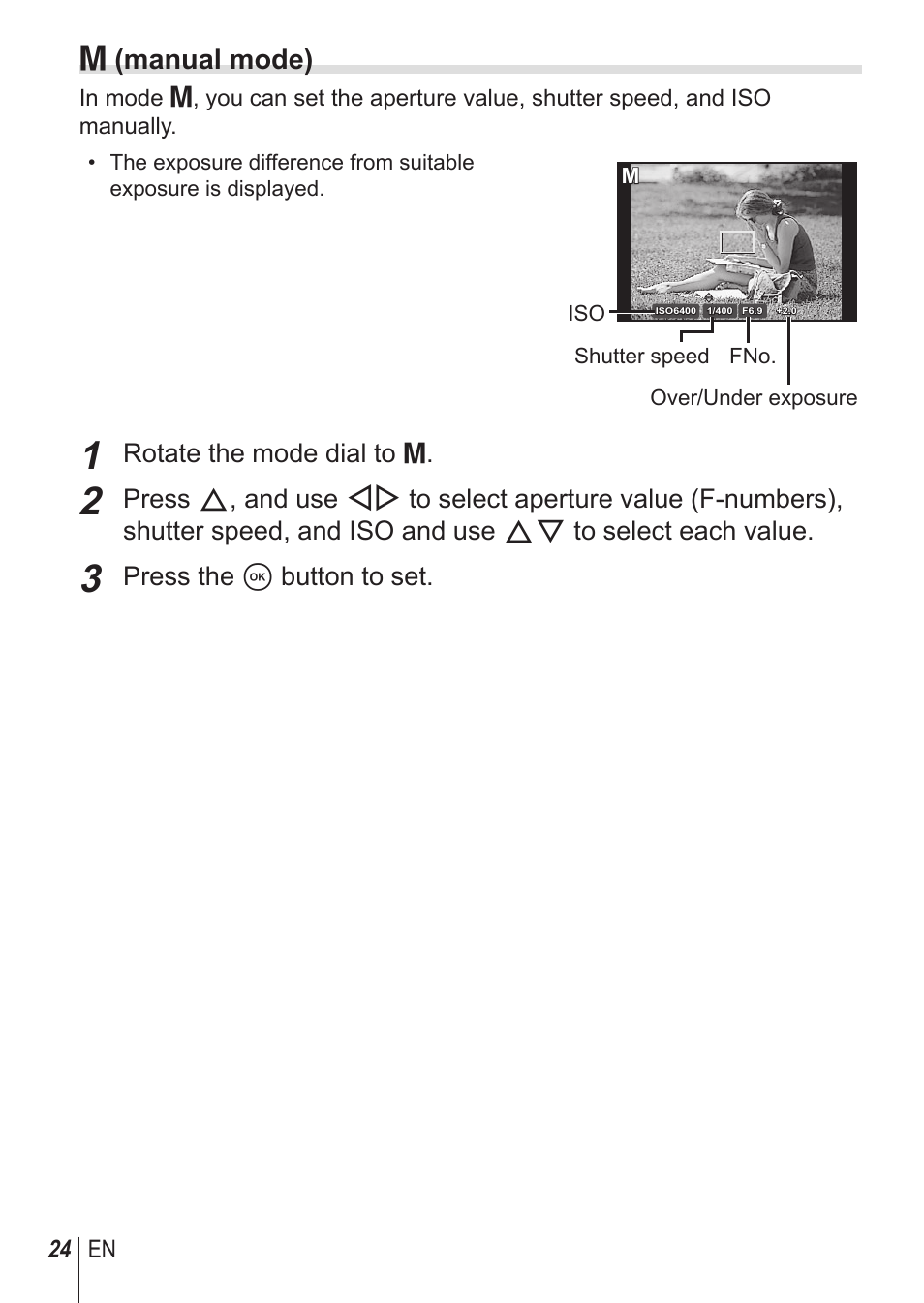 M (manual mode), Rotate the mode dial to, Press the a button to set | Olympus SH1 User Manual | Page 24 / 113