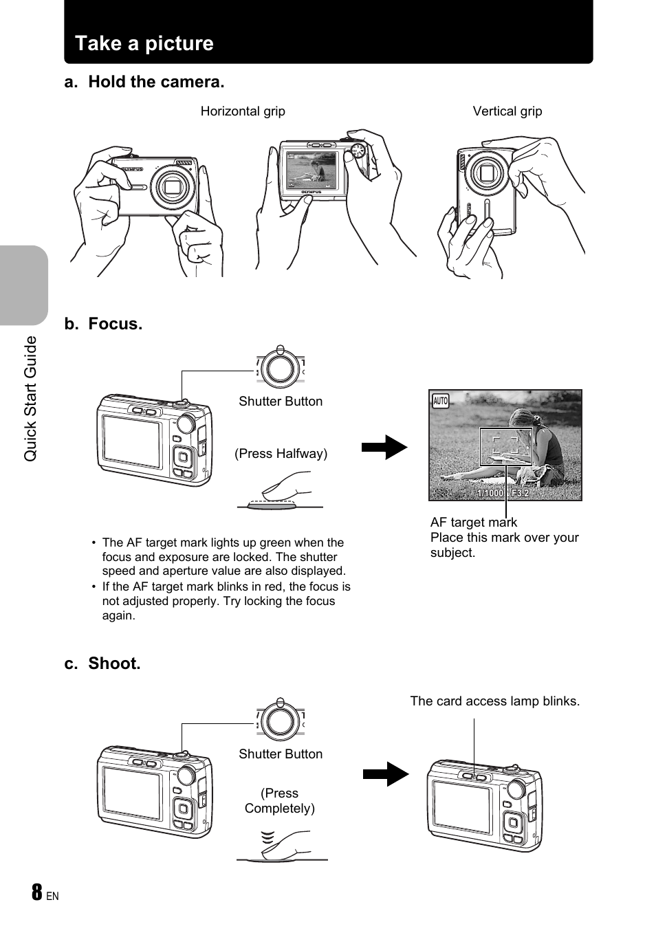 Take a picture, A. hold the camera. c. shoot, B. focus | Qu ic k s ta rt gu id e, Horizontal grip vertical grip, Shutter button (press halfway) | Olympus FE-310 User Manual | Page 8 / 61