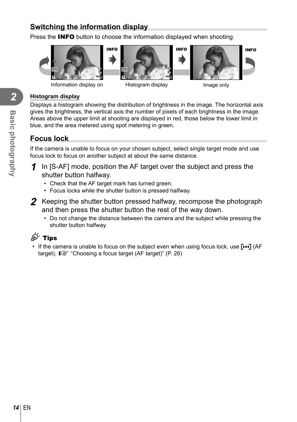 Basic photography, Switching the information display, Focus lock | 14 en, Tips, Histogram display information display on, Image only | Olympus XZ-2 User Manual | Page 14 / 102