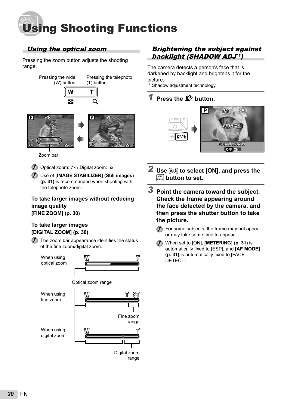 Using shooting functions, Using the optical zoom, Press the f button | Olympus 1060 User Manual | Page 20 / 76