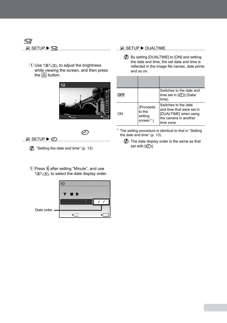 Adjusting the brightness of the monitor, Setting the date and time, Setting the date and time for another time zone | Adjusting the brightness of the monitor [ s, Setting the date and time [ x | Olympus 9000 User Manual | Page 43 / 73