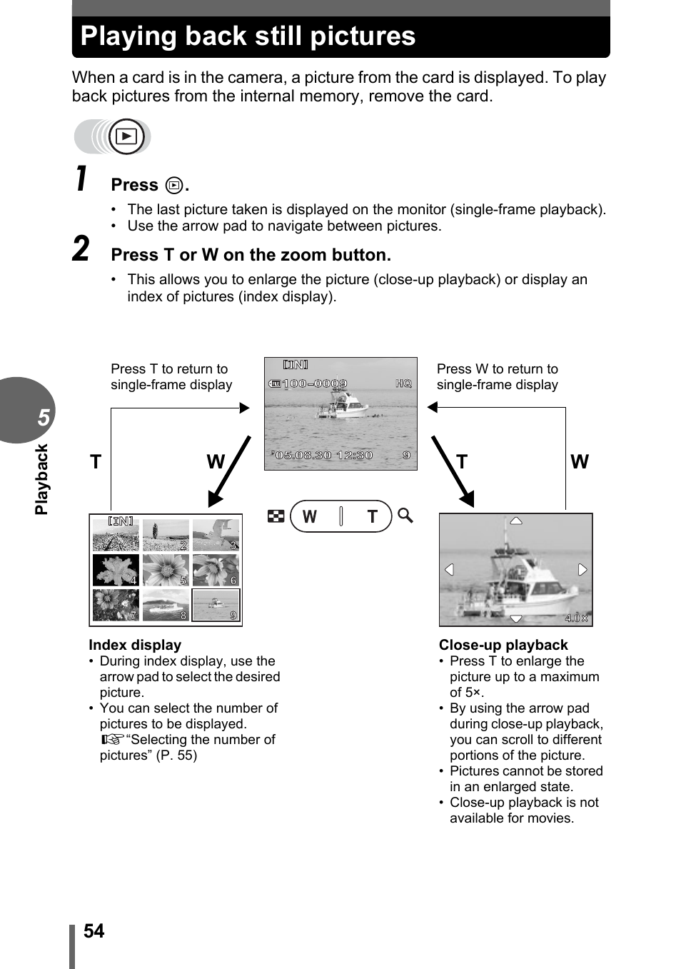 Playing back still pictures, Wt t w, Press | Press t or w on the zoom button | Olympus FE-120 User Manual | Page 54 / 139