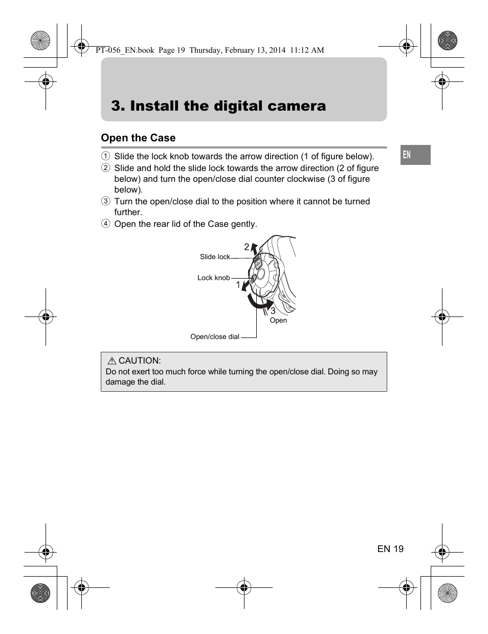 Install the digital camera, Open the case | Olympus PT056 User Manual | Page 19 / 30