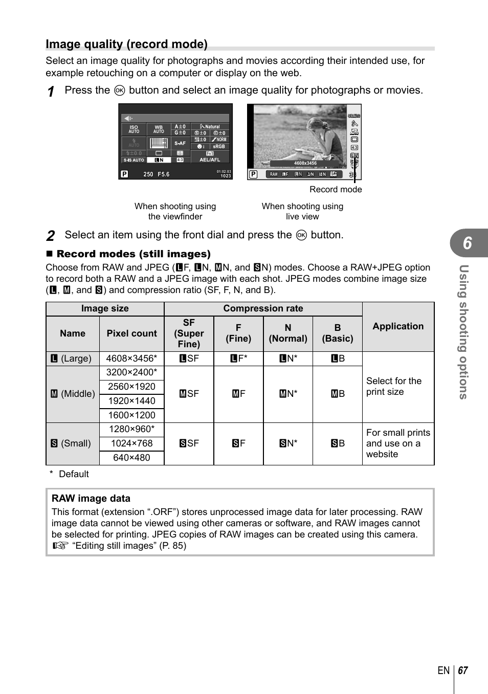 Using shooting options, Image quality (record mode), 67 en | Record modes (still images), Raw image data | Olympus EM10 User Manual | Page 67 / 161