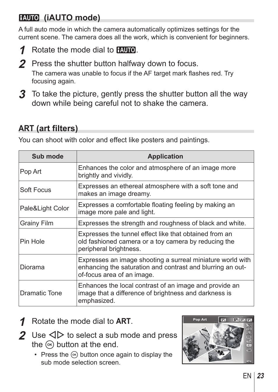 A(iauto mode), Art (art filters), Rotate the mode dial to a | Press the shutter button halfway down to focus, Rotate the mode dial to art, 23 en | Olympus SP100EE User Manual | Page 23 / 109