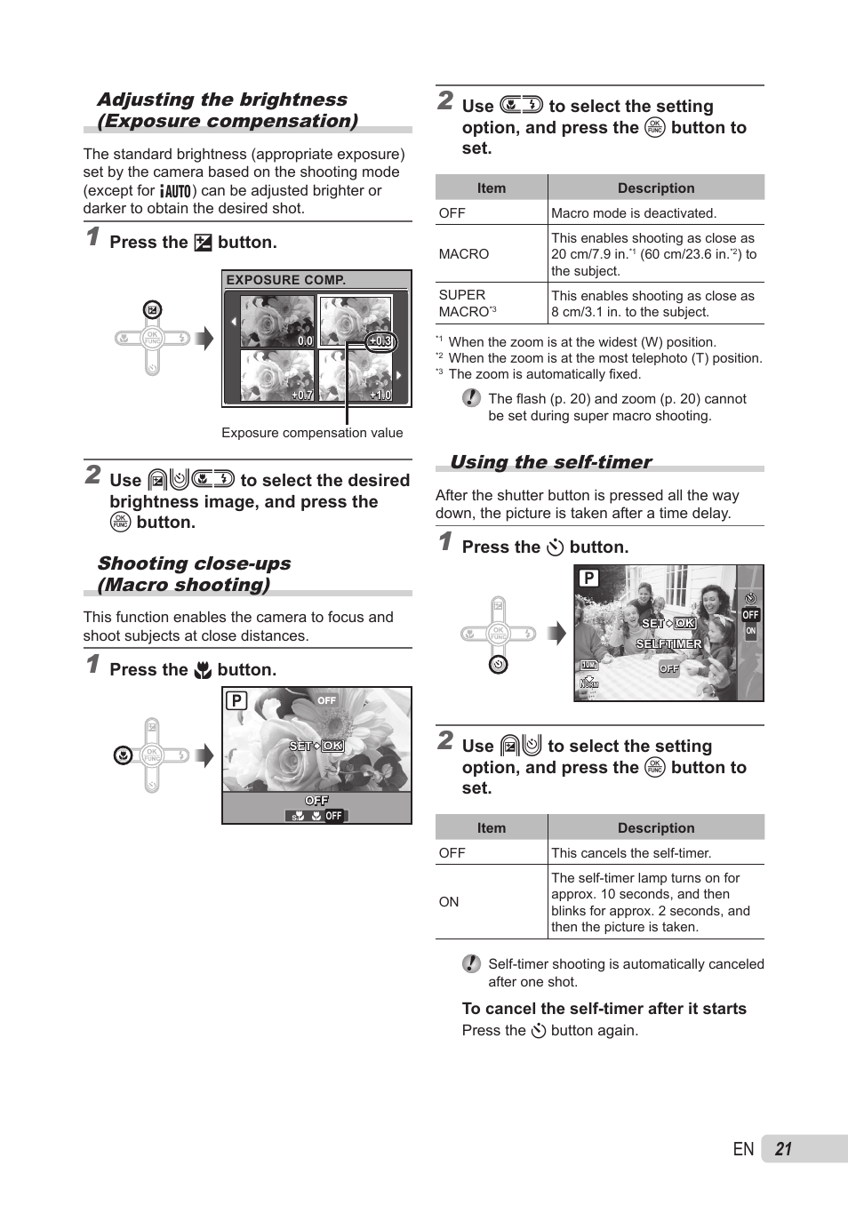 Adjusting the brightness (exposure compensation), Shooting close-ups (macro shooting), Using the self-timer | Press the f button, Press the & button, Press the y button | Olympus X-560WP User Manual | Page 21 / 66