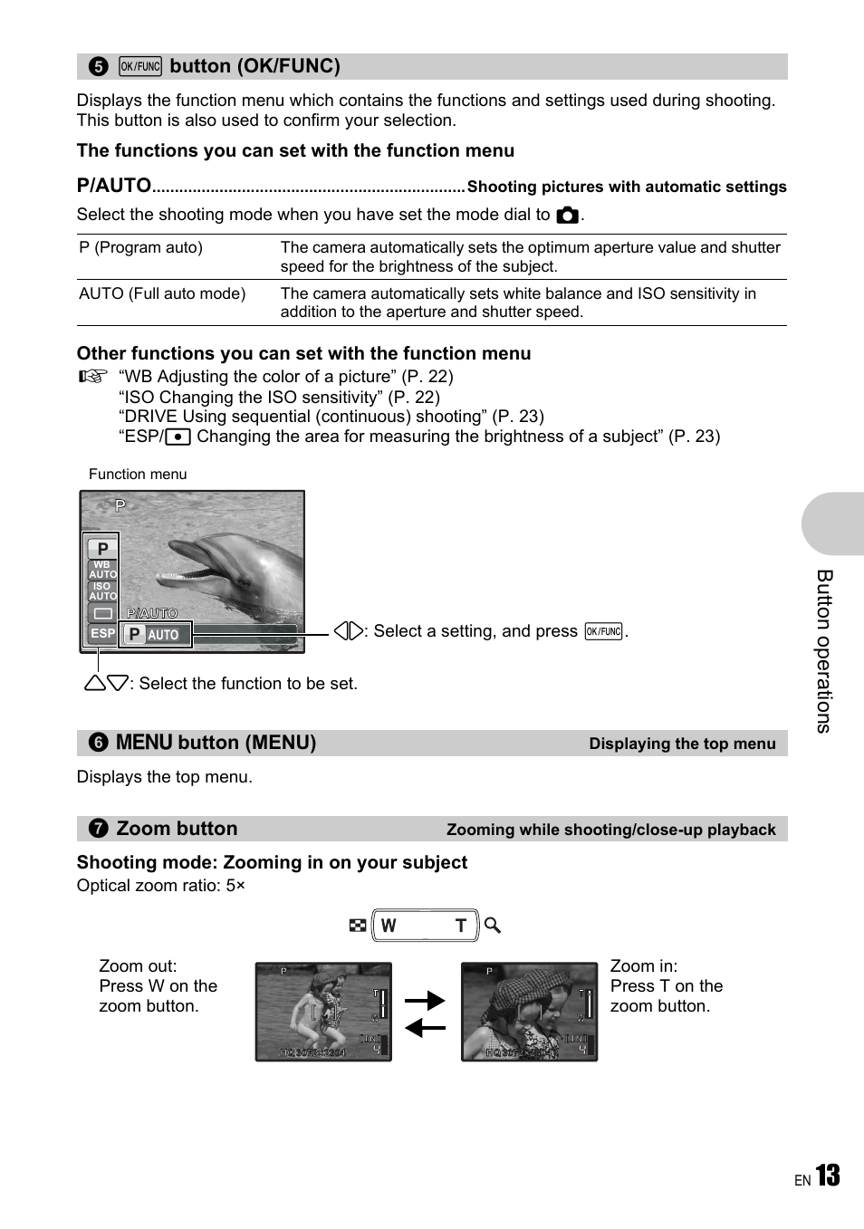 Ok/func button, Shooting pictures with automatic settings, Displaying the top menu | Zooming while shooting/close-up playback, Butt on op erati o ns, E button (ok/func) p/auto, M button (menu), Zoom button, The functions you can set with the function menu, Other functions you can set with the function menu | Olympus µ 780 User Manual | Page 13 / 78