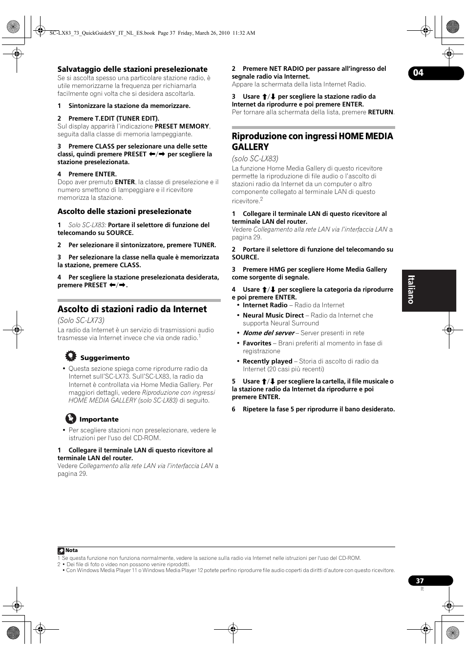 Salvataggio delle stazioni preselezionate, Ascolto delle stazioni preselezionate, Ascolto di stazioni radio da internet | Solo sc-lx73), Riproduzione con ingressi home media gallery | Pioneer SC-LX83 User Manual | Page 37 / 120