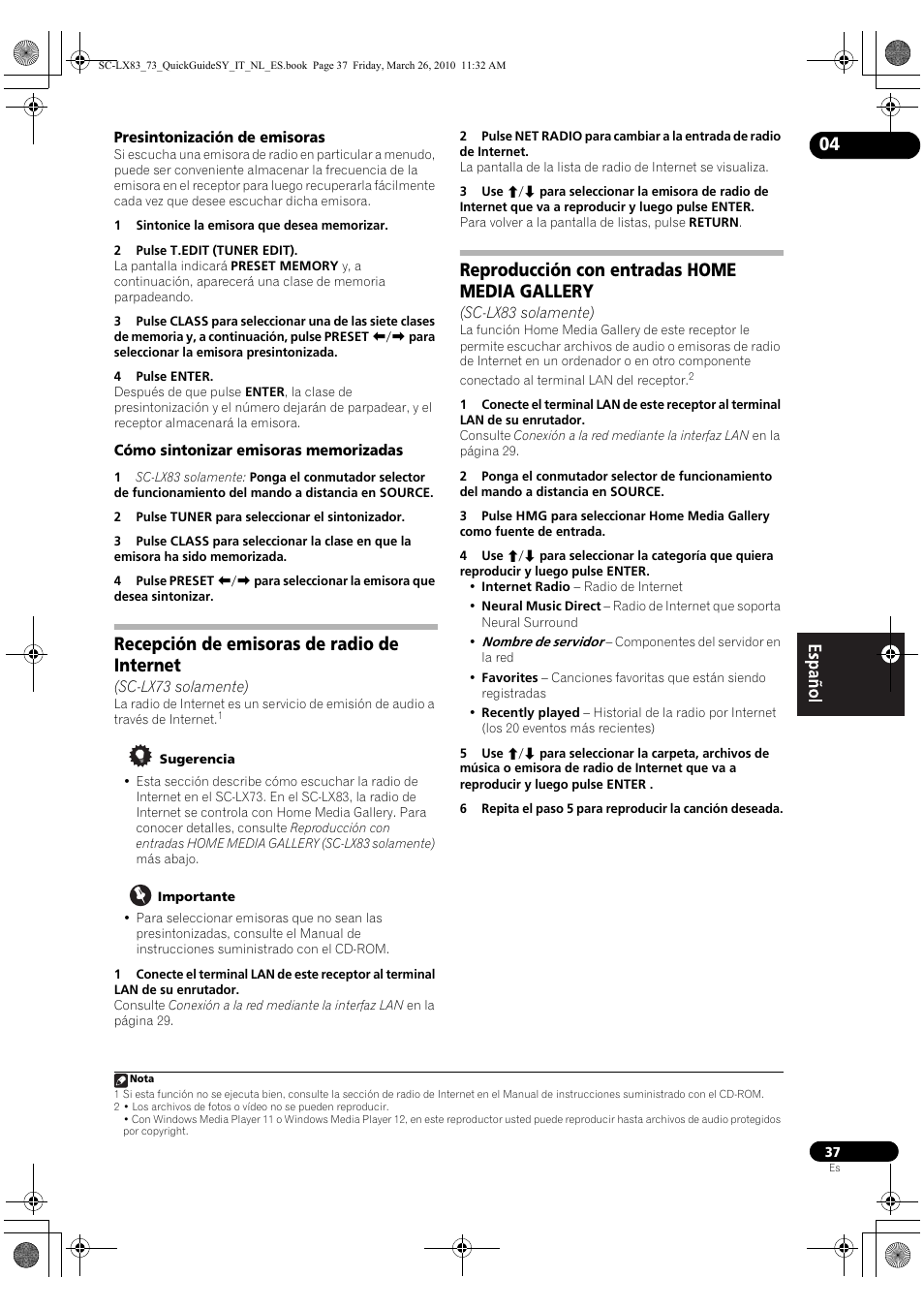 Presintonización de emisoras, Cómo sintonizar emisoras memorizadas, Recepción de emisoras de radio de internet | Reproducción con entradas home media gallery | Pioneer SC-LX83 User Manual | Page 75 / 120