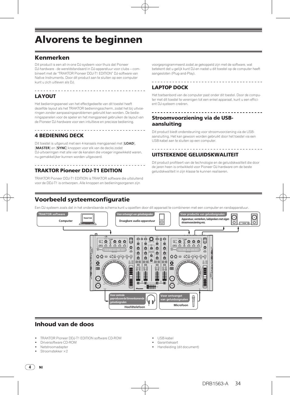 Alvorens te beginnen, Kenmerken, Voorbeeld systeemconfiguratie | Inhoud van de doos, Drb1563-a, Layout, 4 bediening deck, Traktor pioneer ddj-t1 edition, Laptop dock, Stroomvoorziening via de usb- aansluiting | Pioneer DDJ-T1 User Manual | Page 34 / 128
