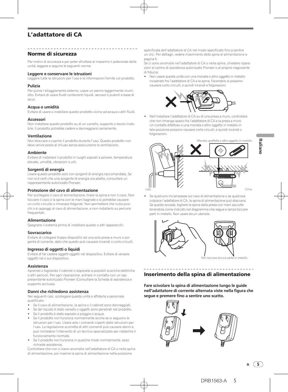 L’adattatore di ca, Drb1563-a, Norme di sicurezza | Inserimento della spina di alimentazione | Pioneer DDJ-T1 User Manual | Page 5 / 128