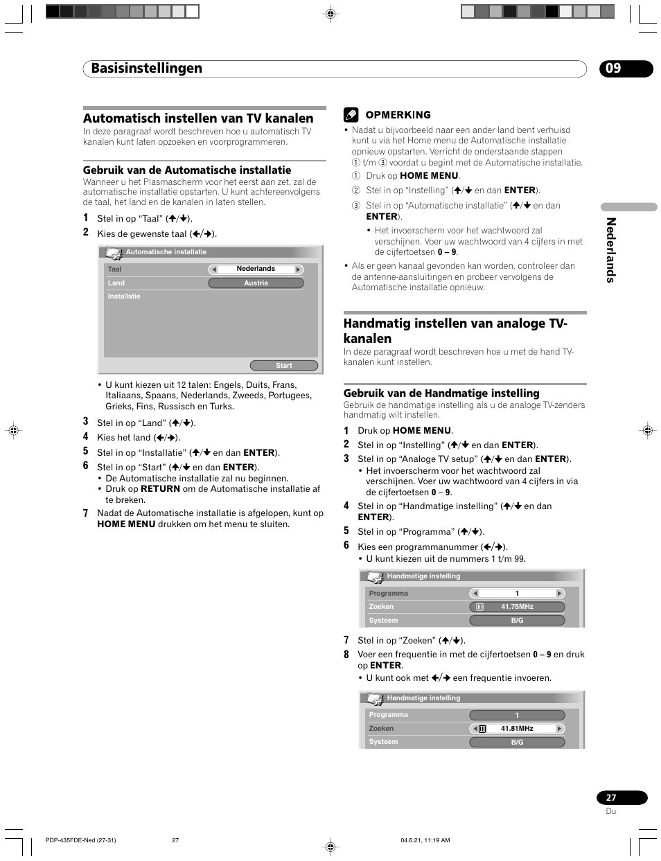09 basisinstellingen, Automatisch instellen van tv kanalen, Gebruik van de automatische installatie | Handmatig instellen van analoge tv-kanalen, Gebruik van de handmatige instelling, Handmatig instellen van analoge tv- kanalen, Nederlands | Pioneer PDP-505FDE User Manual | Page 73 / 140
