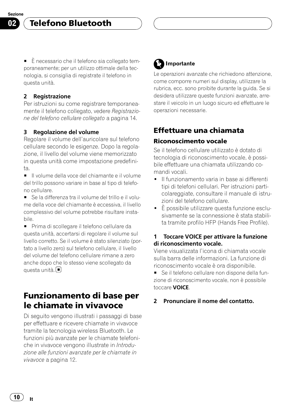 Funzionamento di base per le chiamate in, Vivavoce, Effettuare una chiamata 10 | Funzionamento di base per le chiamate in vivavoce, Telefono bluetooth, Effettuare una chiamata | Pioneer CD-BTB100 User Manual | Page 10 / 137