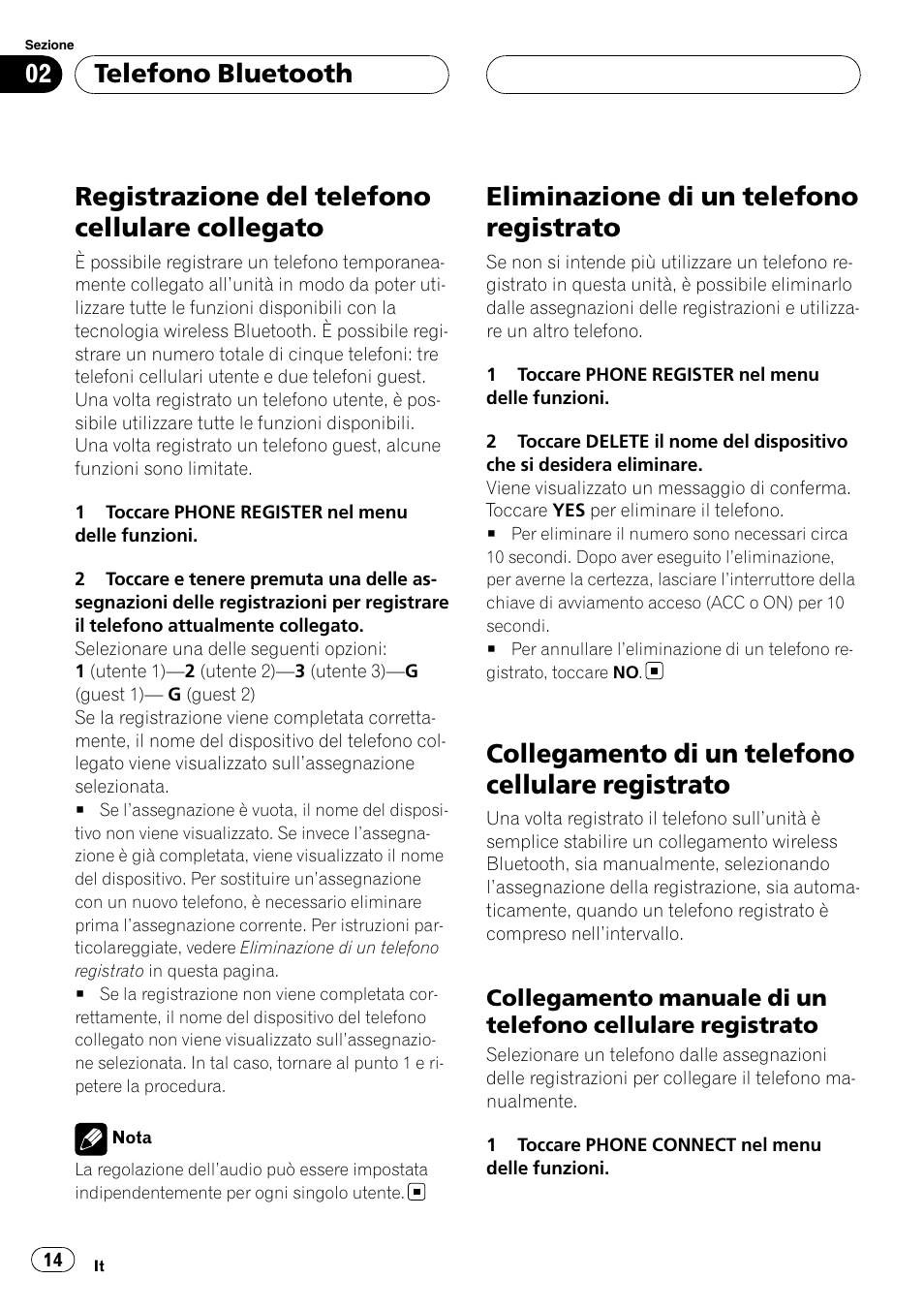 Registrazione del telefono cellulare, Collegato, Eliminazione di un telefono registrato | Collegamento di un telefono cellulare, Registrato, Collegamento manuale di un telefono, Cellulare registrato, Registrazione del telefono cellulare collegato, Collegamento di un telefono cellulare registrato, Telefono bluetooth | Pioneer CD-BTB100 User Manual | Page 14 / 137