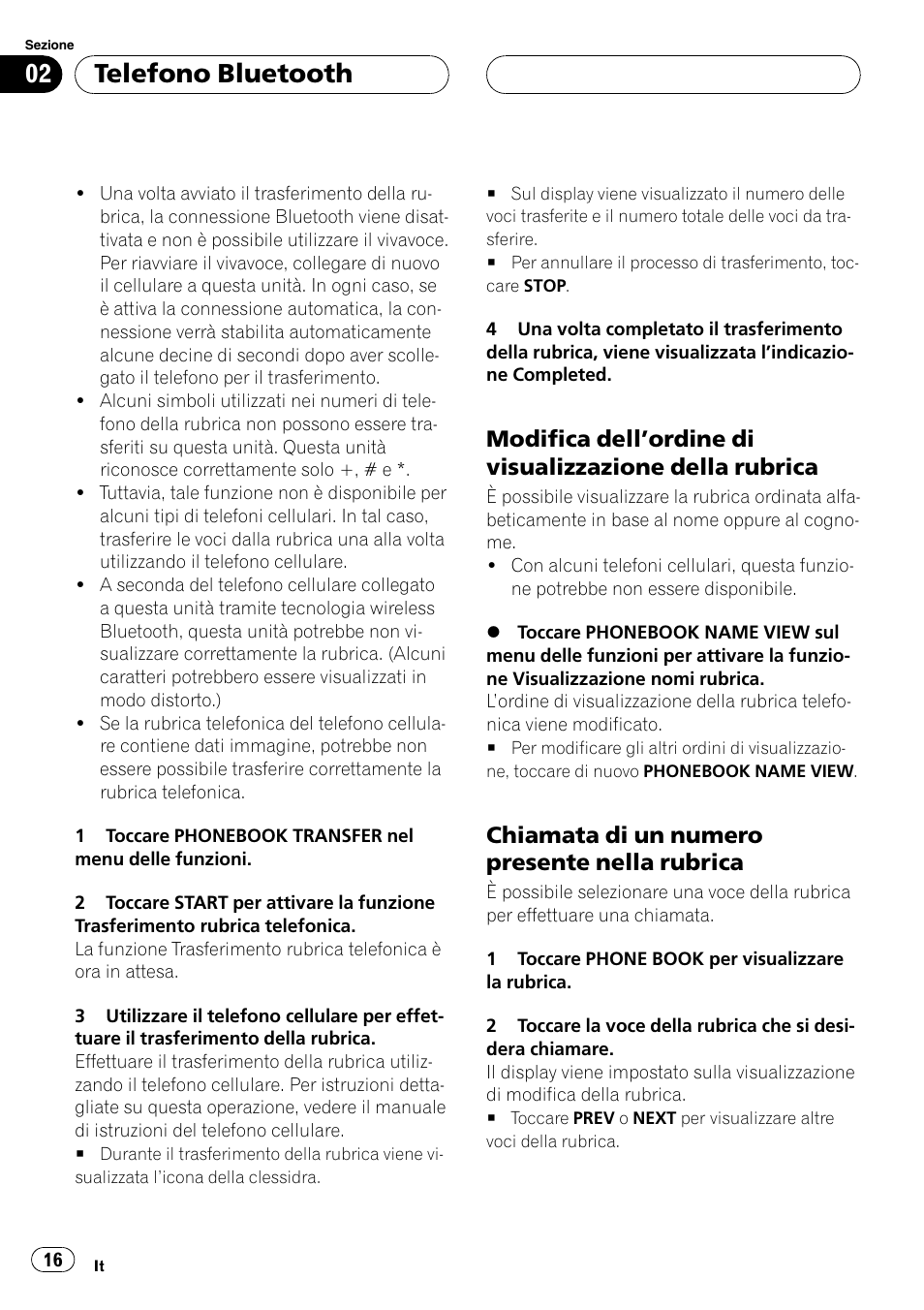Modifica dell’ordine di visualizzazione, Della rubrica, Chiamata di un numero presente nella | Rubrica, Telefono bluetooth, Chiamata di un numero presente nella rubrica | Pioneer CD-BTB100 User Manual | Page 16 / 137