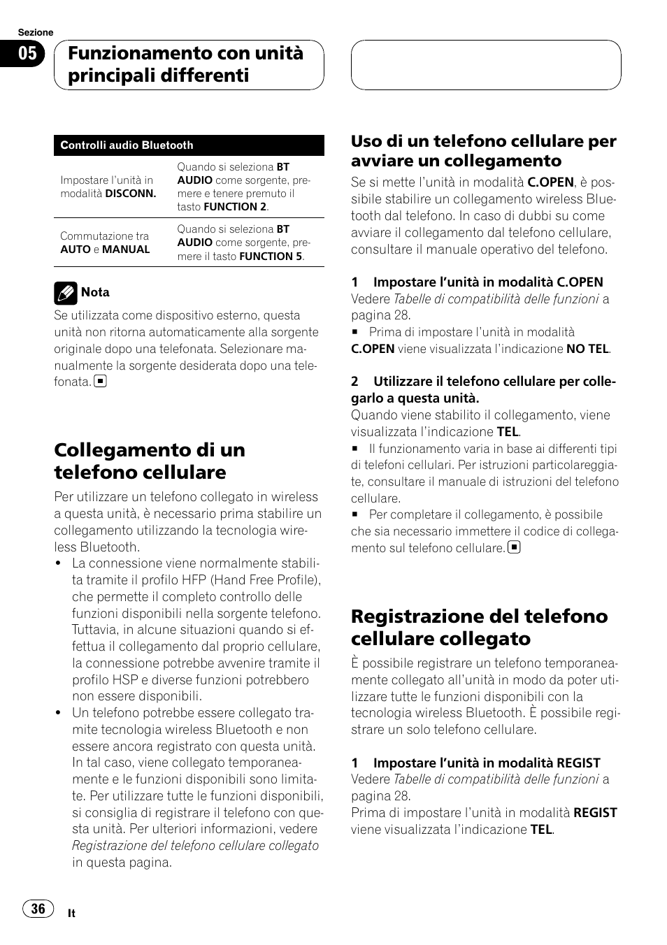 Collegamento di un telefono cellulare, Uso di un telefono cellulare per avviare, Un collegamento | Registrazione del telefono cellulare, Collegato, Registrazione del telefono cellulare collegato, Funzionamento con unità principali differenti | Pioneer CD-BTB100 User Manual | Page 36 / 137