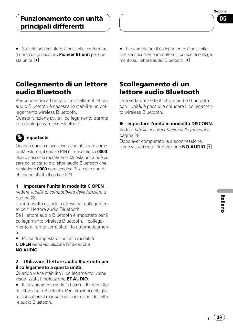 Collegamento di un lettore audio, Bluetooth, Scollegamento di un lettore audio | Collegamento di un lettore audio bluetooth, Scollegamento di un lettore audio bluetooth, Funzionamento con unità principali differenti | Pioneer CD-BTB100 User Manual | Page 39 / 137