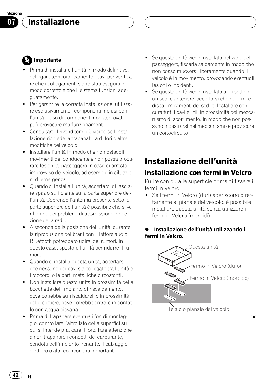 Installazione installazione dell, Unità 42, Installazione con fermi in velcro 42 | Installazione dell ’unità, Installazione, Installazione con fermi in velcro | Pioneer CD-BTB100 User Manual | Page 42 / 137