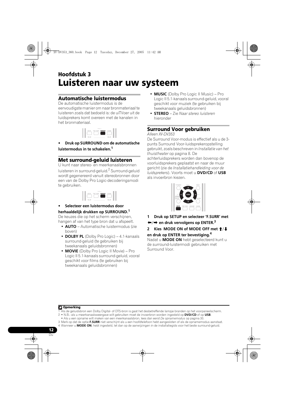 03 luisteren naar uw systeem, Automatische luistermodus, Met surround-geluid luisteren | Surround voor gebruiken, Luisteren naar uw systeem, Hoofdstuk 3 | Pioneer DCS-360 User Manual | Page 12 / 128