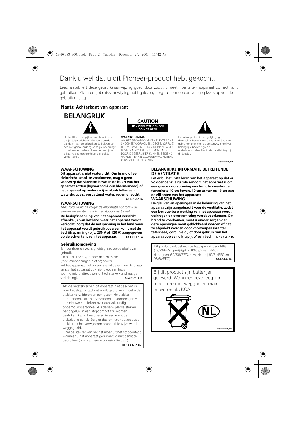 Belangrijk, Dank u wel dat u dit pioneer-product hebt gekocht, Plaats: achterkant van apparaat | Caution | Pioneer DCS-360 User Manual | Page 2 / 128