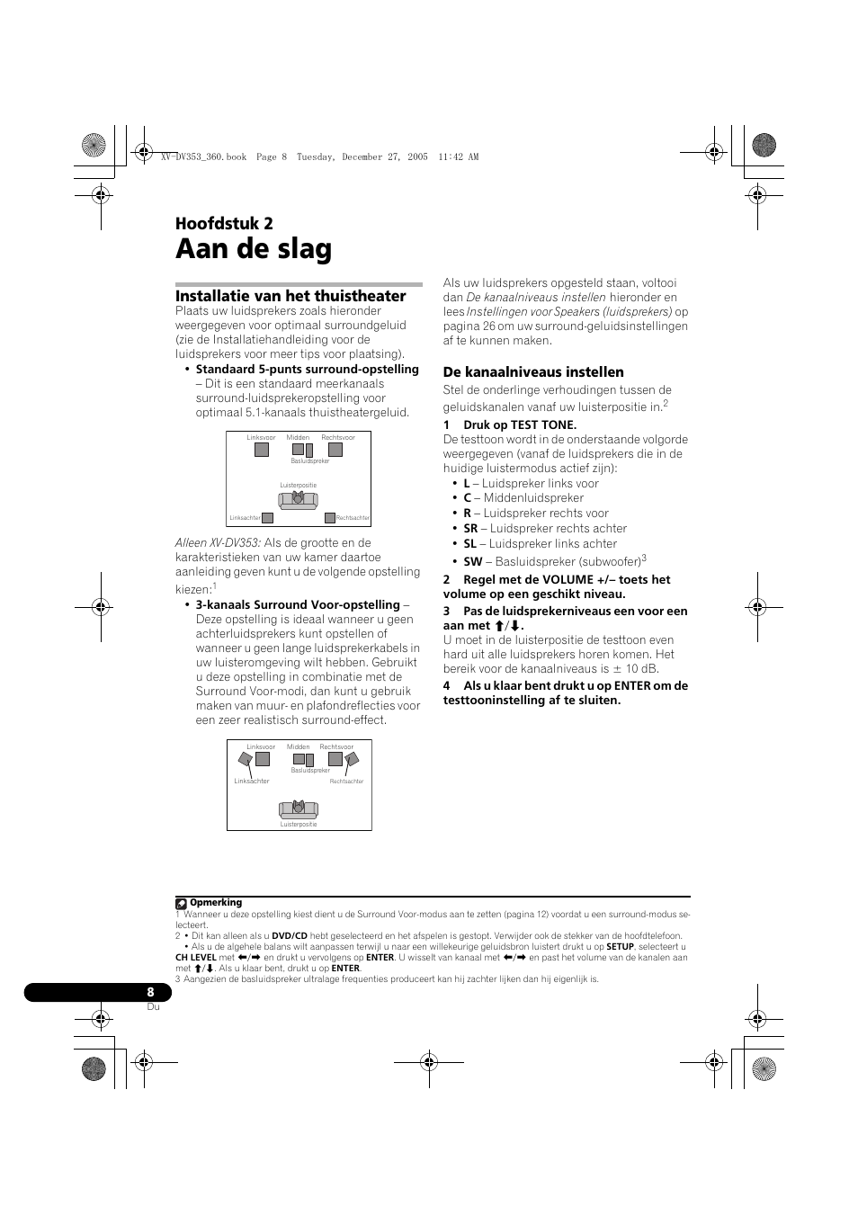 02 aan de slag, Installatie van het thuistheater, De kanaalniveaus instellen | Aan de slag, Hoofdstuk 2 | Pioneer DCS-360 User Manual | Page 8 / 128