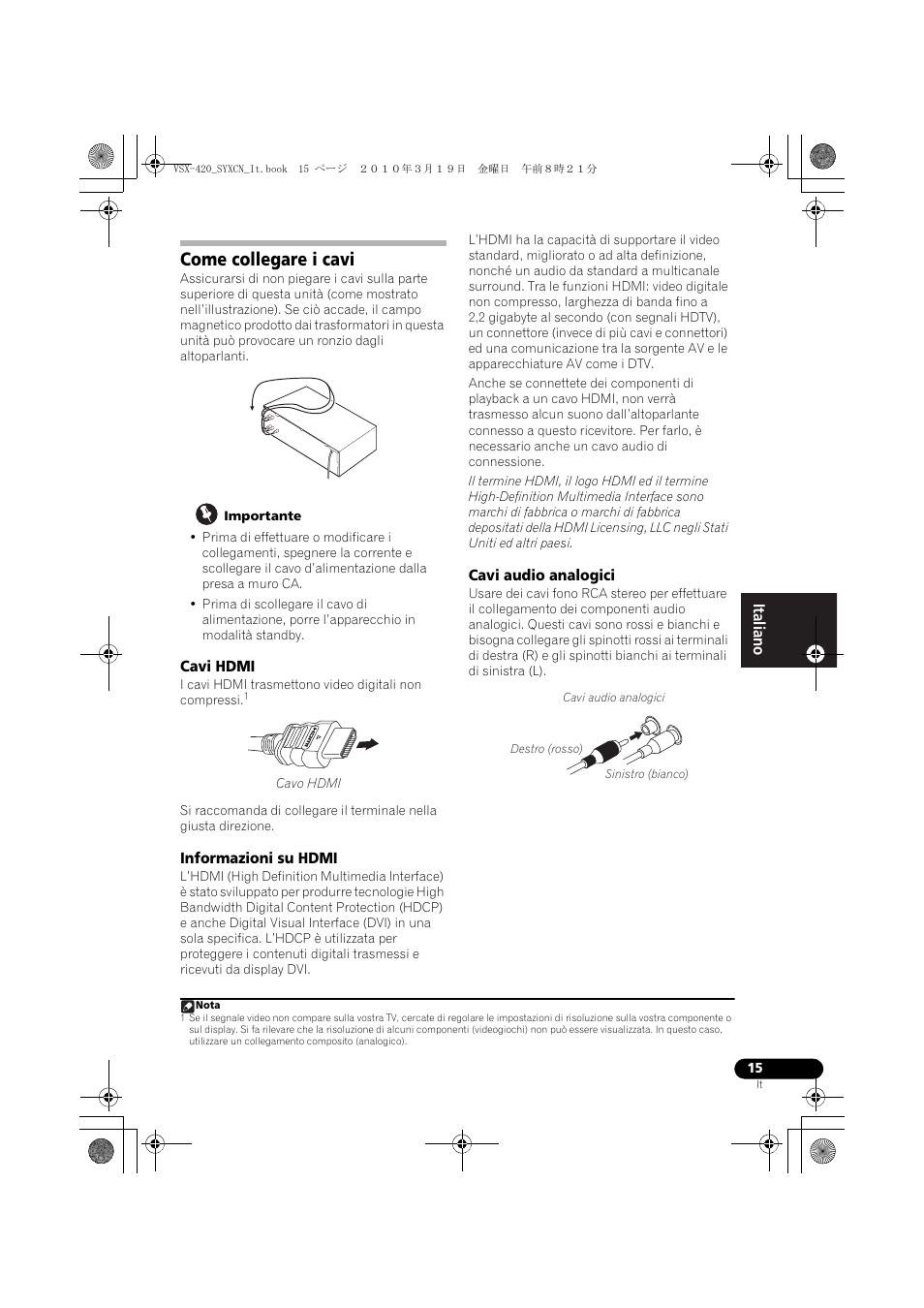 Come collegare i cavi, Cavi hdmi, Informazioni su hdmi | Cavi audio analogici | Pioneer VSX-420-K User Manual | Page 15 / 180
