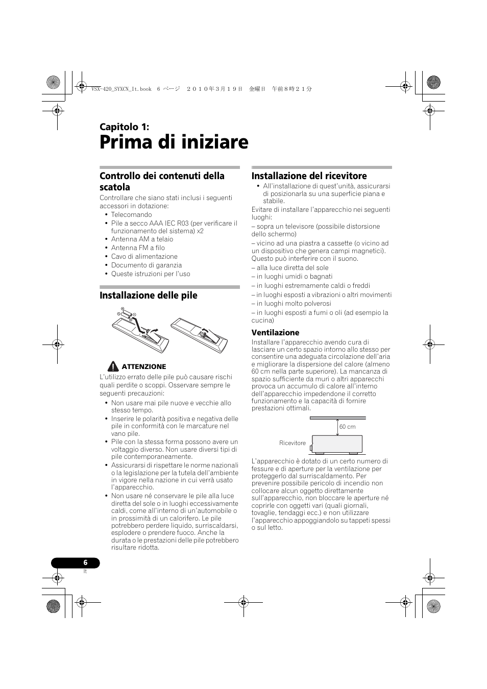 01 prima di iniziare, Controllo dei contenuti della scatola, Installazione delle pile | Installazione del ricevitore, Ventilazione, Prima di iniziare, Capitolo 1 | Pioneer VSX-420-K User Manual | Page 6 / 180