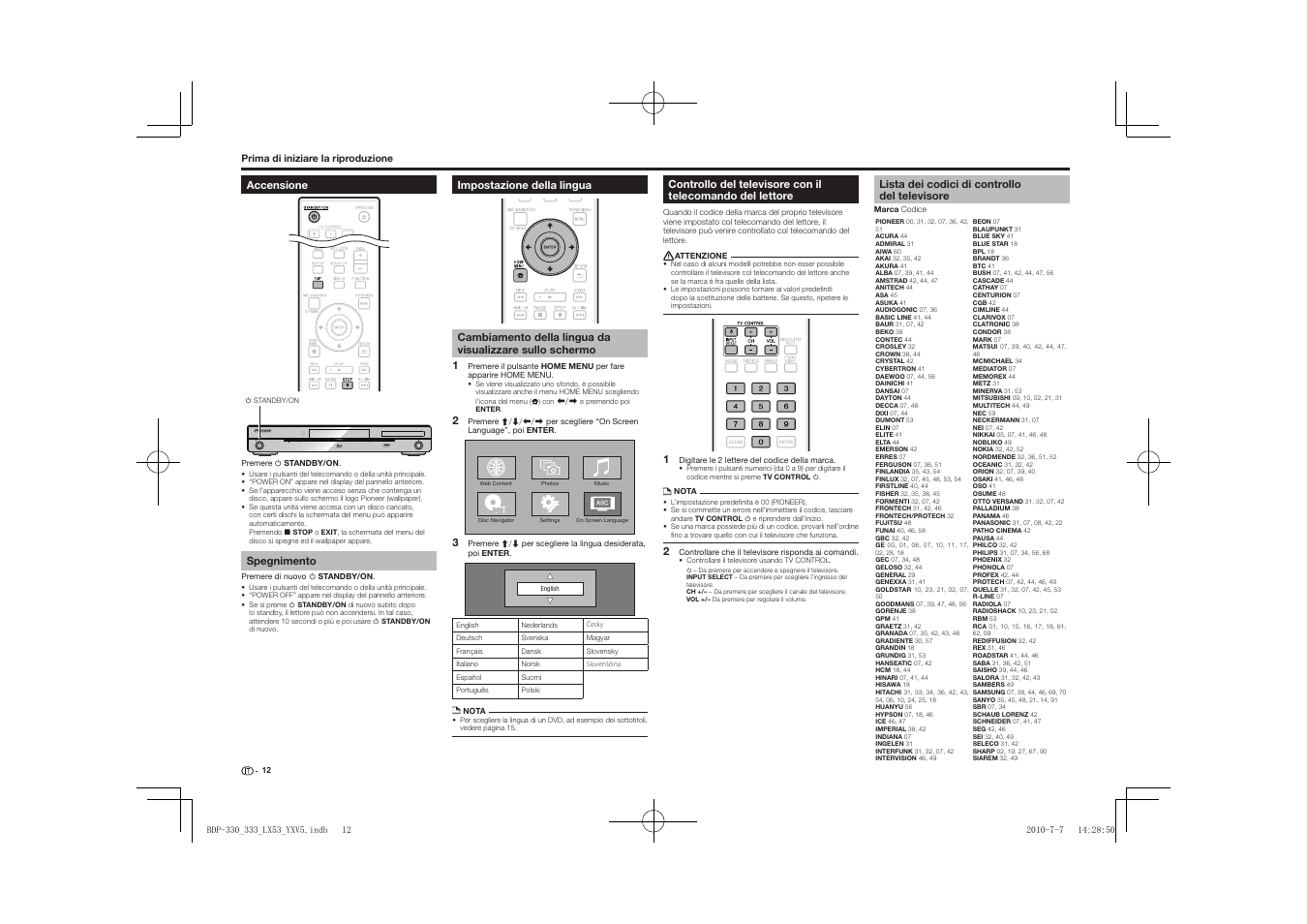 Accensione, Spegnimento, Impostazione della lingua | Cambiamento della lingua da visualizzare sullo, Schermo, Lista dei codici di controllo del televisore, Standby/on pqls usb fl off hdmi open/close | Pioneer BDP-LX53 User Manual | Page 74 / 156