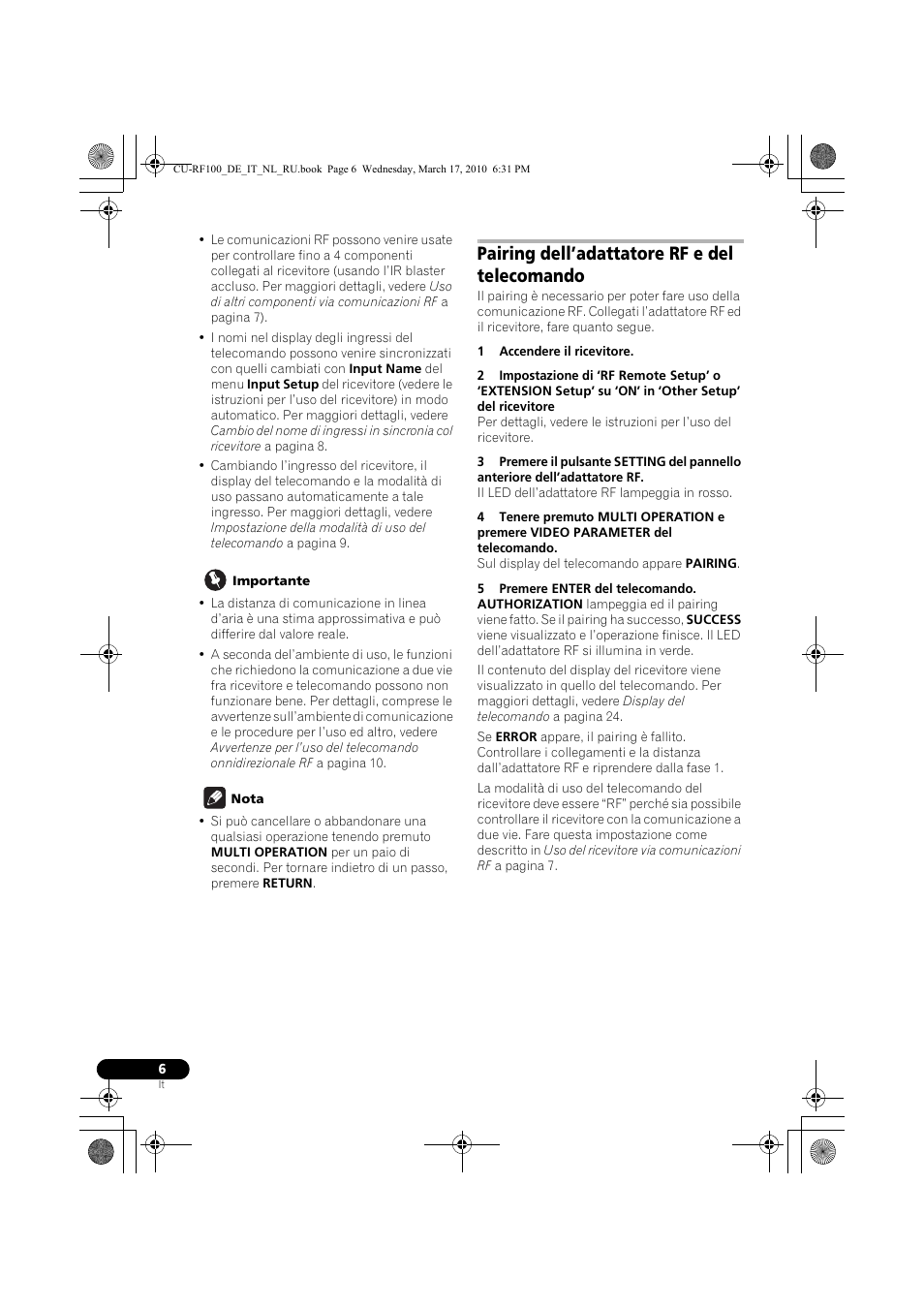 Importante, Nota, Pairing dell’adattatore rf e del telecomando | 1 accendere il ricevitore, 5 premere enter del telecomando | Pioneer CU-RF100-U User Manual | Page 32 / 108
