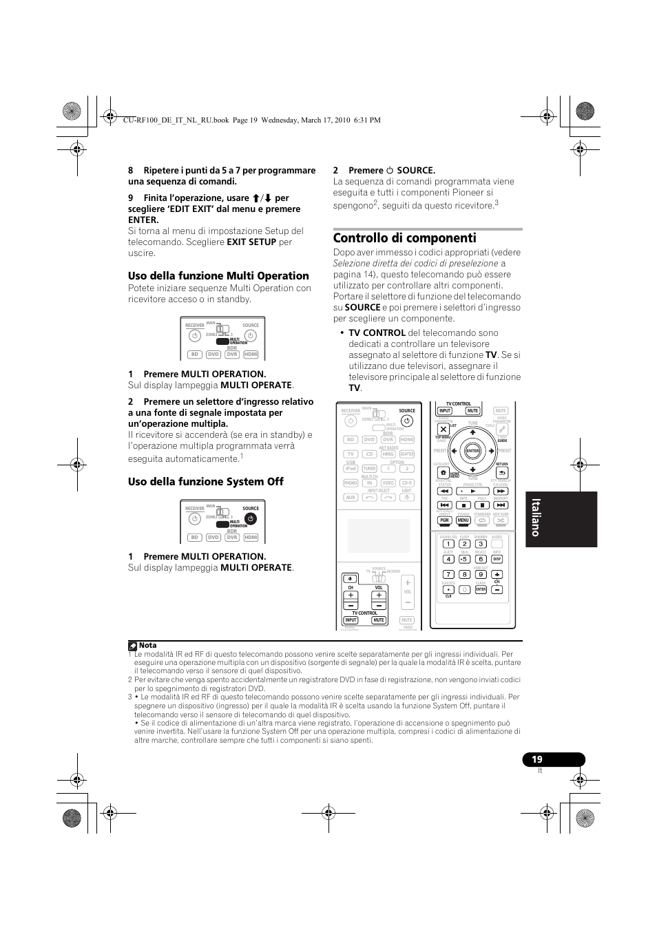 Uso della funzione multi operation, 1 premere multi operation, Uso della funzione system off | 2 premere u source, Controllo di componenti, Seguiti da questo ricevitore | Pioneer CU-RF100-U User Manual | Page 45 / 108