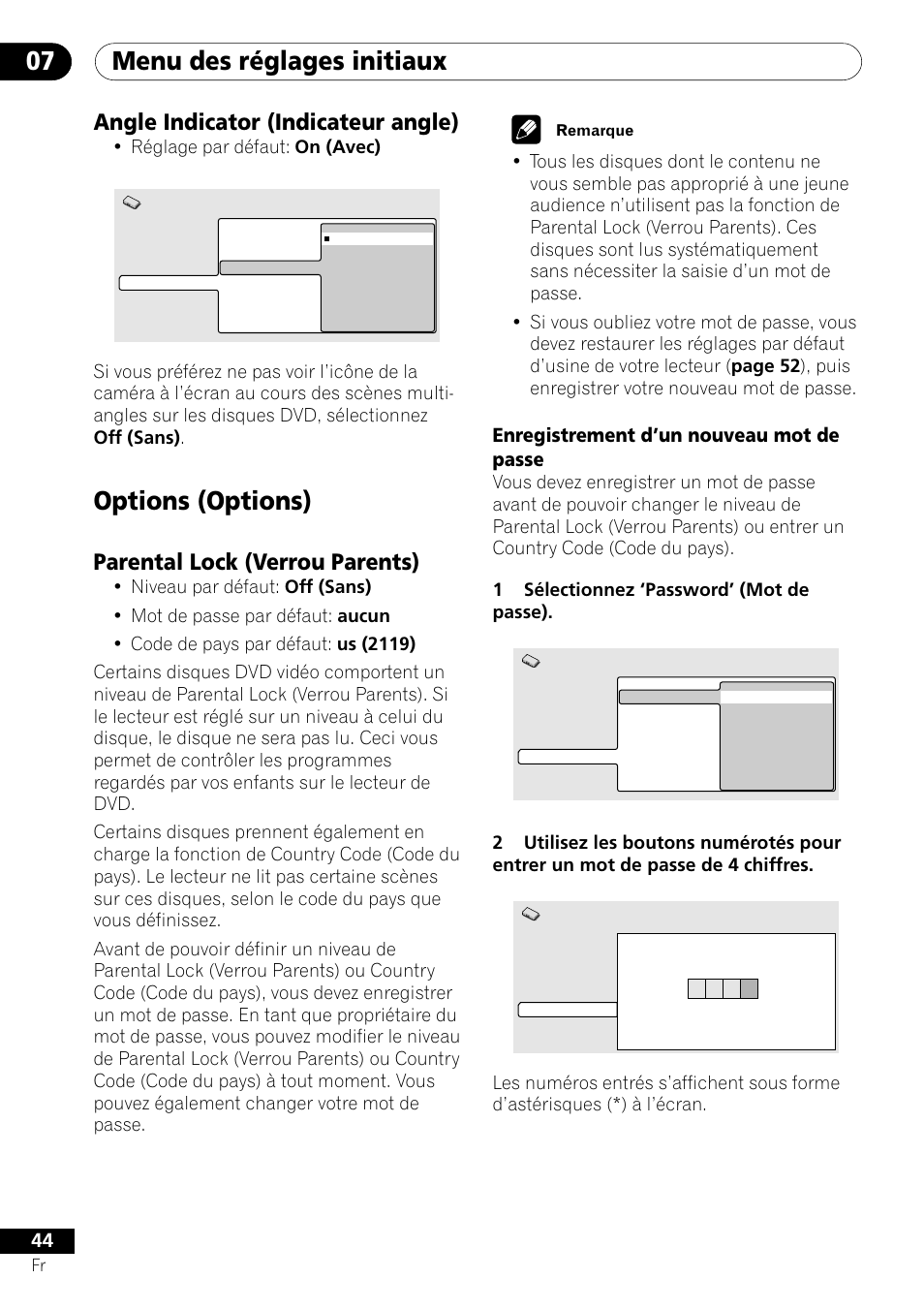Angle indicator (indicateur angle), Options (options), Parental lock (verrou parents) | Enregistrement d’un nouveau mot de passe, Menu des réglages initiaux 07, Réglage par défaut: on (avec) | Pioneer DV-550 User Manual | Page 44 / 116