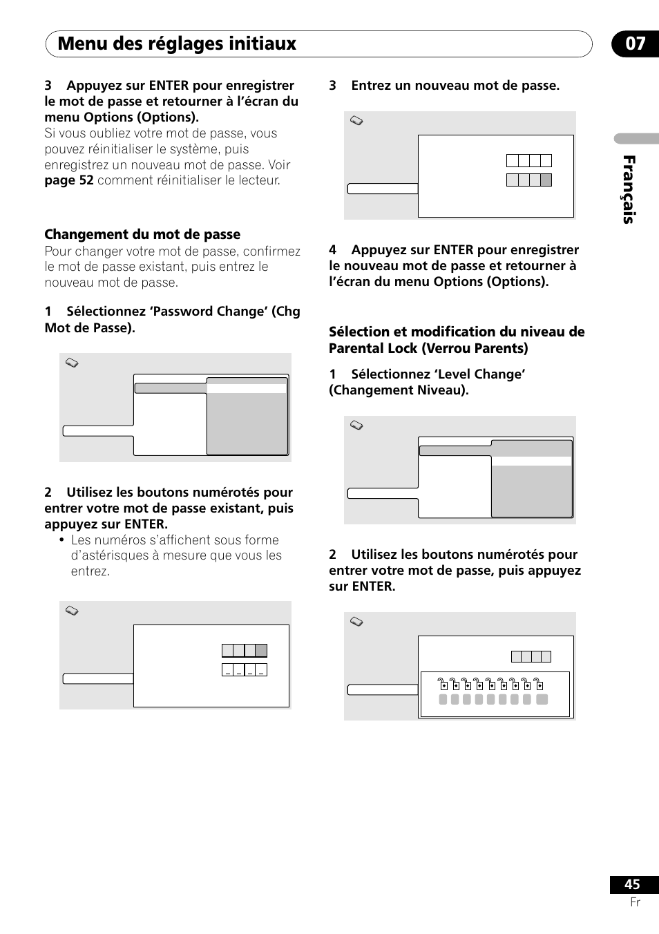 Menu des réglages initiaux 07, Fran ç ais, Changement du mot de passe | 3entrez un nouveau mot de passe, 1sélectionnez ‘level change’ (changement niveau) | Pioneer DV-550 User Manual | Page 45 / 116