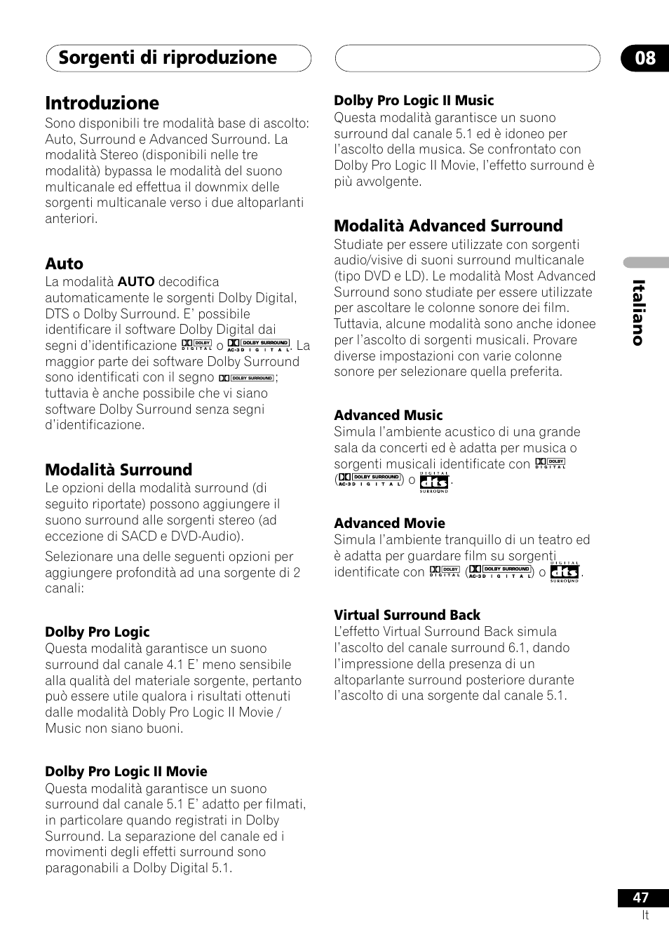 Introduzione, Auto modalità surround, Modalità advanced surround | Sorgenti di riproduzione 08 | Pioneer NS-DV1000 User Manual | Page 47 / 180