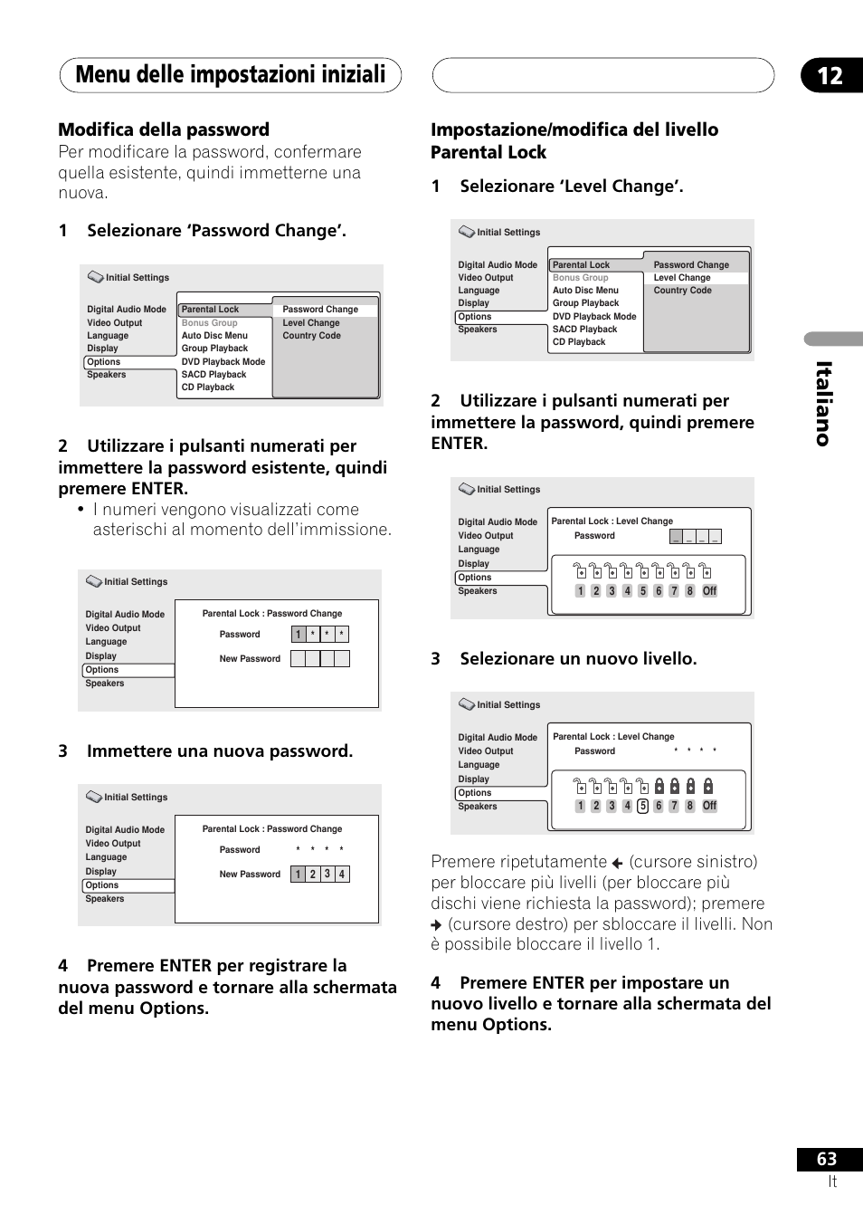 Menu delle impostazioni iniziali 12, Italiano, Impostazione/modifica del livello parental lock | Modifica della password, 1selezionare ‘level change, 3selezionare un nuovo livello, 3immettere una nuova password | Pioneer NS-DV1000 User Manual | Page 63 / 180